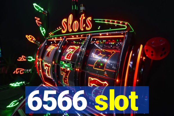 6566 slot